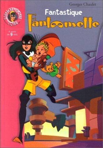FANTASTIQUE FANTรMETTE