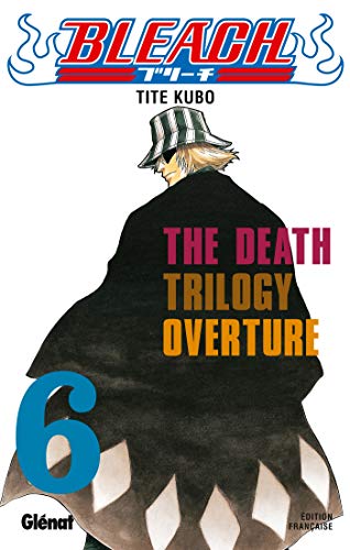 BLEACH - THE DEATH TRILOGY OVERTURE