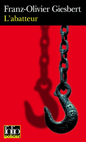 L'ABATTEUR - UNE ENQUÊTE DE LA COMMISSAIRE MARIE SASTRE