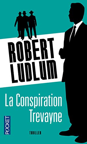 LA CONSPIRATION TRÉVAYNE