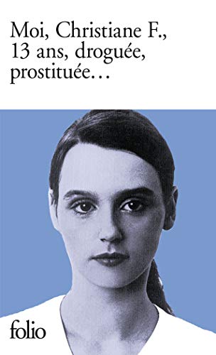 MOI, CHRISTIANE F., 13 ANS, DROGUÉE, PROSTITUÉE...