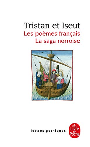 TRISTAN ET ISEUT - LES POÈMES FRANÇAIS - LA SAGA NORROISE