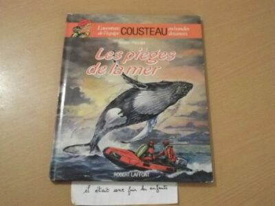 LES PIÈGES DE LA MER