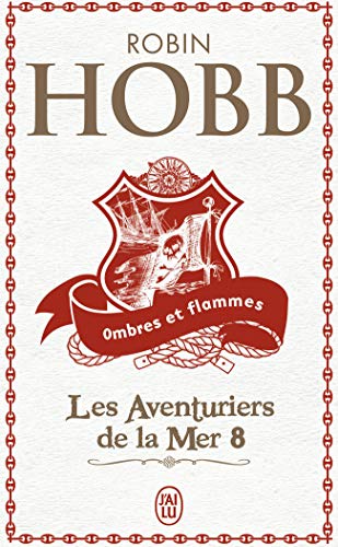 LES AVENTURIERS DE LA MER, TOME 8 - OMBRES ET FLAMMES