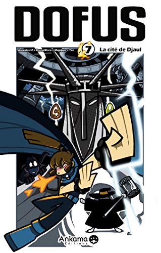 DOFUS, TOME 7 - LA CITÉ DE DJAUL