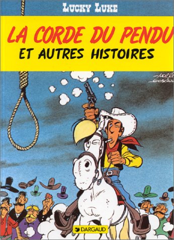 LUCKY LUKE, TOME 20 - LA CORDE DU PENDU ET AUTRES HISTOIRES