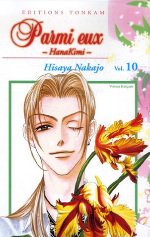 PARMI EUX - HANA KIMI - TOME 10