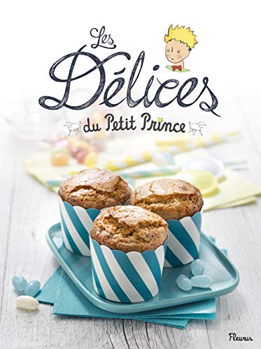 LES DÉLICES DU PETIT PRINCE