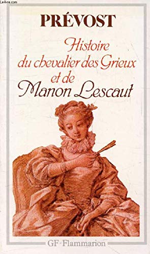 HISTOIRE DU CHEVALIER DES GRIEUX ET DE MANON LESCAUT