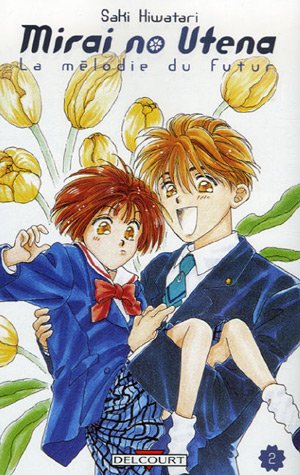 MIRAI NO UTENA - MÉLODIE DU FUTUR T02