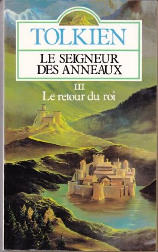 LE SEIGNEUR DES ANNEAUX TOME 3 - LE RETOUR DU ROI