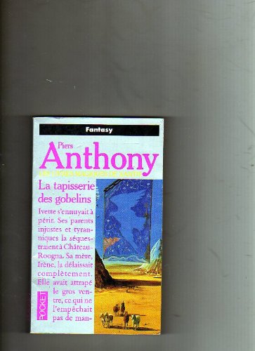LES LIVRES MAGIQUES DE XANTH - LA TAPISSERIE DES GOBELINS