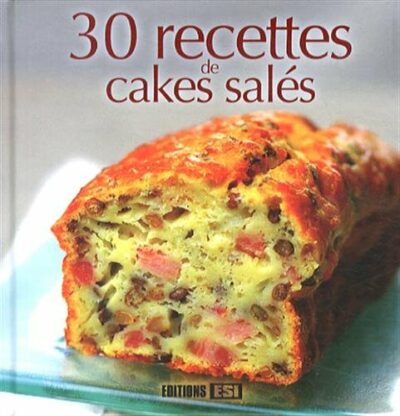 30 RECETTES DE CAKES SALÉS