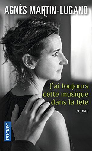 J'AI TOUJOURS CETTE MUSIQUE DANS LA TÊTE