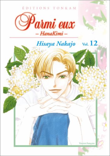 PARMI EUX - HANA KIMI - TOME 12