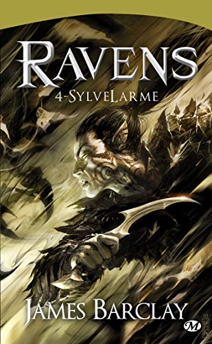 RAVENS, TOME 4 - SYLVELARME