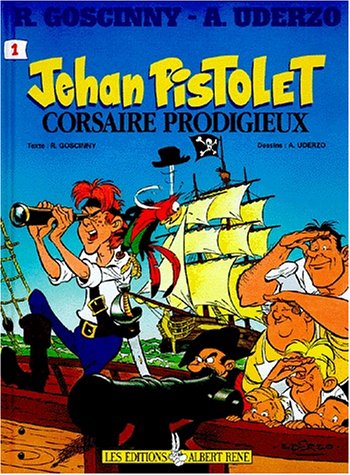 JEHAN PISTOLET, TOME 1 - CORSAIRE PRODIGIEUX