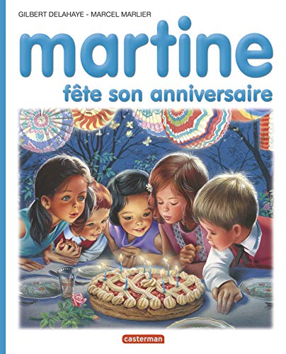 MARTINE FÊTE SON ANNIVERSAIRE