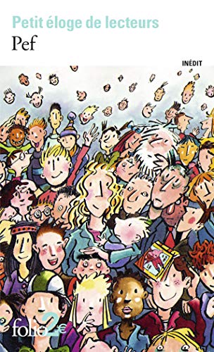 PETIT ÉLOGE DE LECTEURS