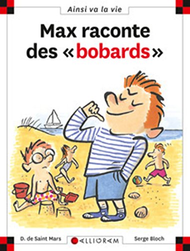 MAX RACONTE DES "BOBARDS"