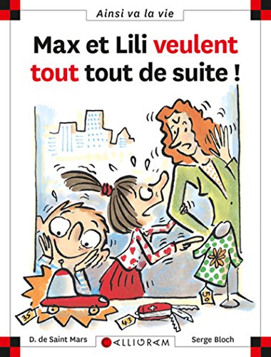 MAX ET LILI VEULENT TOUT TOUT DE SUITE
