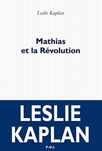 MATHIAS ET LA RÉVOLUTION