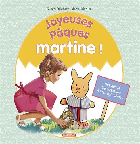 JOYEUSES PÂQUES, MARTINE !