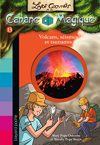 LES CARNETS DE LA CABANE MAGIQUE - VOLCANS, SÉISMES ET TSUNAMIS