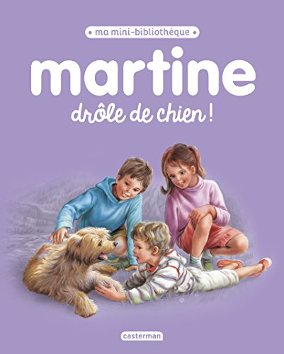 MARTINE, DRÔLE DE CHIEN !