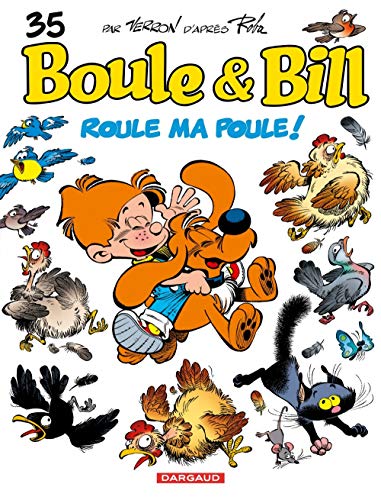 BOULE & BILL, TOME 35 - ROULE MA POULE !