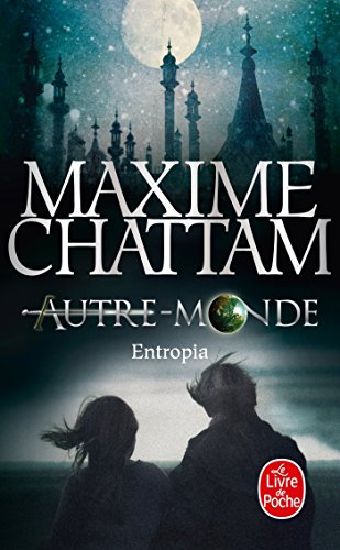 ENTROPIA (AUTRE-MONDE, TOME 4)