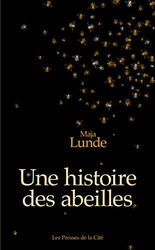 UNE HISTOIRE DES ABEILLES