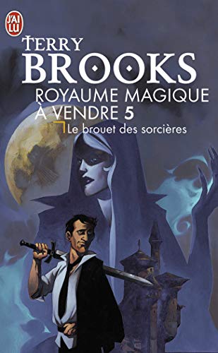 ROYAUME MAGIQUE À VENDRE, TOME 5 - LE BROUET DES SORCIÈRES