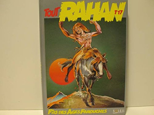 TOUT RAHAN, TOME 17