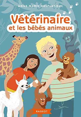 VÉTÉRINAIRE ET LES BÉBÉS ANIMAUX