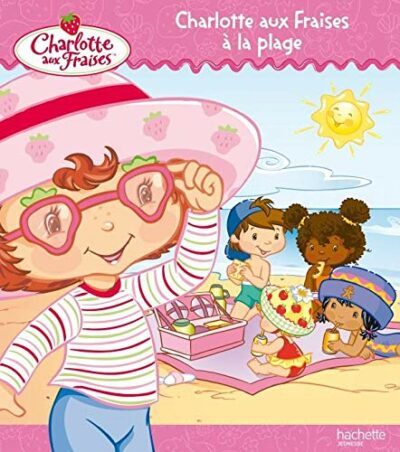 CHARLOTTE AUX FRAISES À LA PLAGE