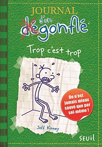 JOURNAL D'UN DÉGONFLÉ - TOME 3 TROP C'EST TROP (3)