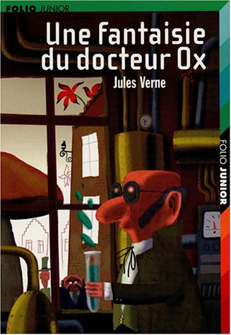 UNE FANTAISIE DU DOCTEUR OX
