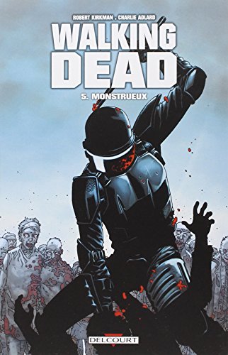 WALKING DEAD T05 - MONSTRUEUX