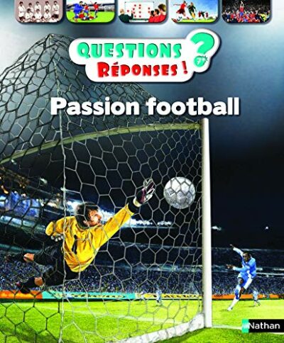 PASSION FOOTBALL ! QUESTIONS/RÉPONSES