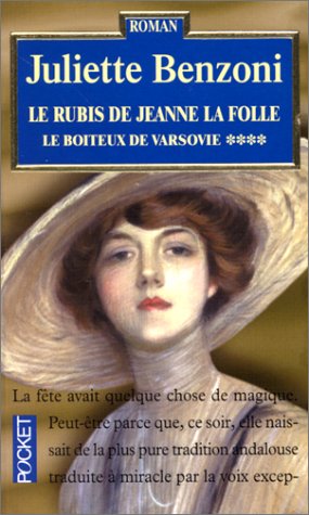 LE BOITEUX DE VARSOVIE TOME 4 - LE RUBIS DE JEANNE LA FOLLE