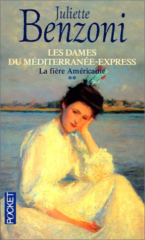 LES DAMES DU MรDITERRANรE-EXPRESS TOME 2 - LA FIรRE AMรRICAINE