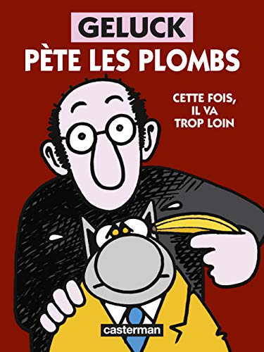 GELUCK PÈTE LES PLOMBS