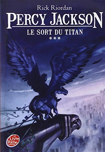 PERCY JACKSON - TOME 3 - LE SORT DU TITAN