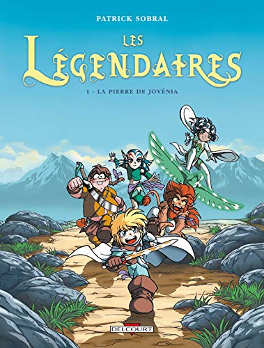 LES LÉGENDAIRES, TOME 1 - LA PIERRE DE JOVÉNIA