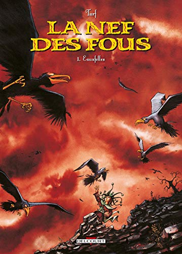 LA NEF DES FOUS, TOME 1 - EAUXFOLLES