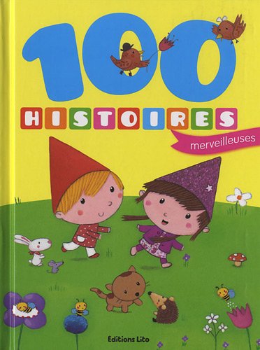 100 HISTOIRES MERVEILLEUSES
