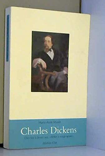 CHARLES DICKENS.OUVRIER A DOUZE ANS.CELEBRE A VINGT-QUATRE