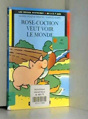 ROSE COCHON VEUT VOIR MONDE