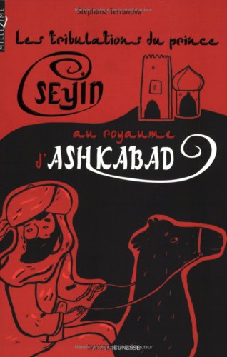 LES TRIBULATIONS DU PRINCE SEYIN AU ROYAUME